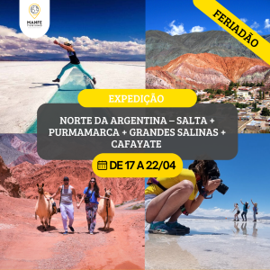 EXPEDIÇÃO NORTE DA ARGENTINA – SALTA + PURMAMARCA + GRANDES SALINAS + CAFAYATE